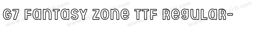 G7 Fantasy Zone TTF Regular字体转换